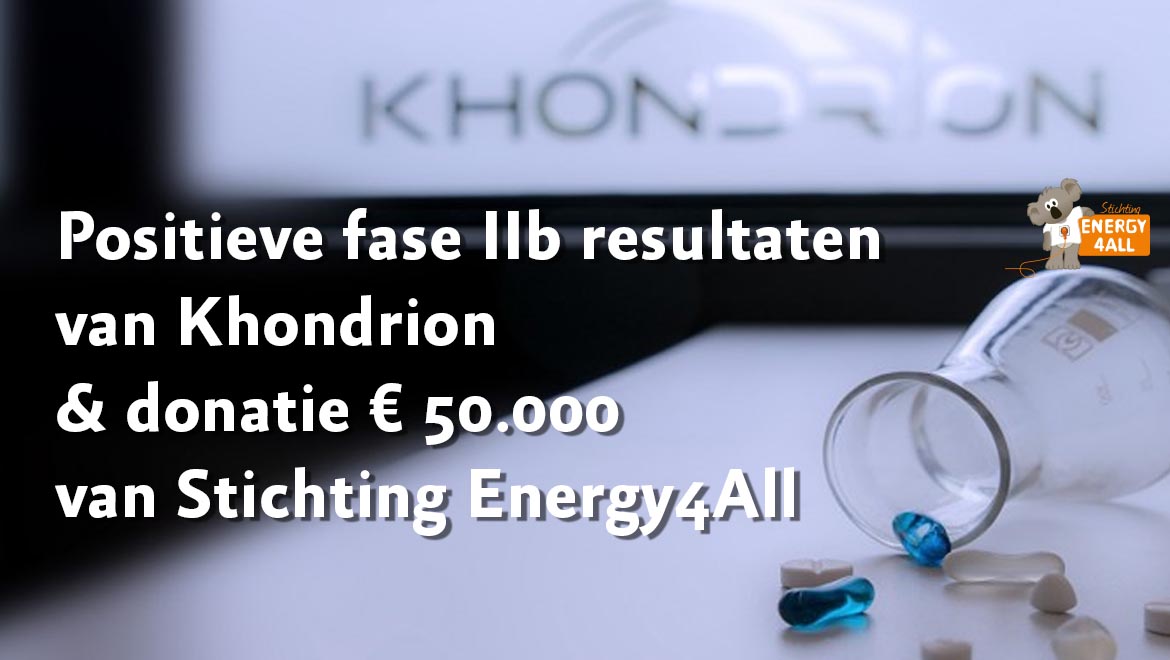  Resulaten Khondrion Fase IIb en Donatie Stichting  Energy4All #stopenergiestofwisselingsziekten